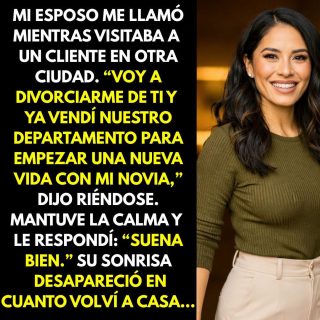 Mi esposo me llamó para decir que quería divorciarse y había vendido el departamento, pero ocurrió algo inesperado.